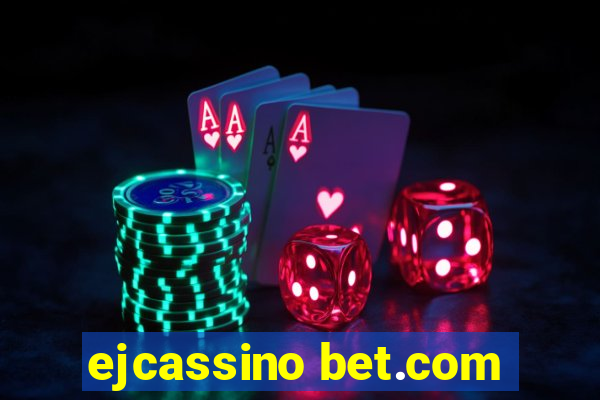 ejcassino bet.com